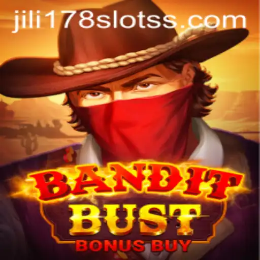 BanditBustBonusBuy: A Captivating Adventure in Jili178 Slots