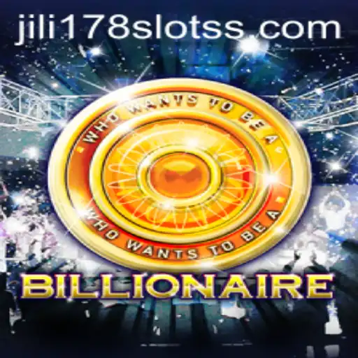 Exploring the Thrills of Billionaire Game and Jili178 Slots