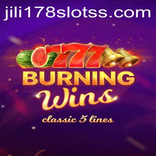 Exploring the Exciting World of BurningWins on Jili178 Slots