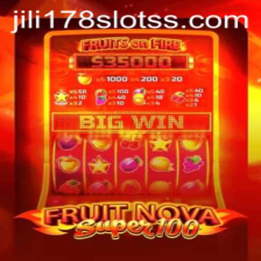 Dive into the Exciting World of FruitNovaSuper100 with Jili178 Slots