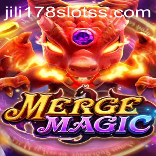 The Magic of MergeMagic and the Rising Popularity of Jili178 Slots