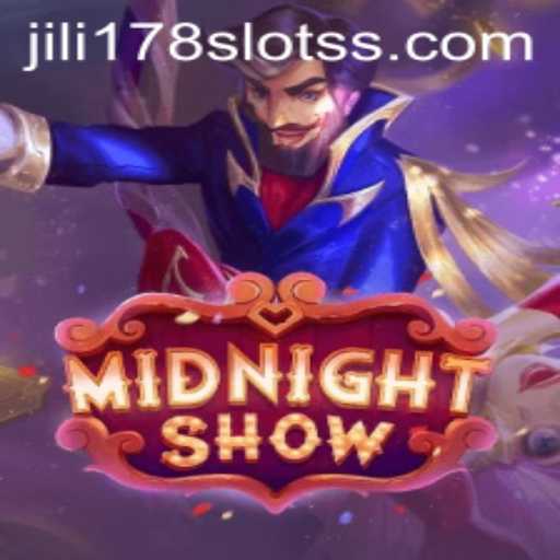 Exploring MidnightShow and the Thrills of Jili178 Slots