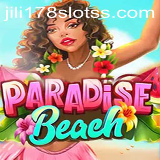 ParadiseBeach: A Glimpse into a Tropical Gaming Adventure with Jili178 Slots