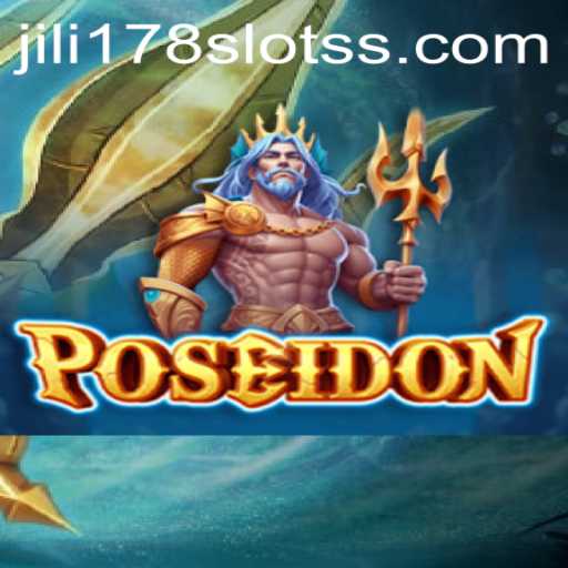Exploring the Depths of 'Poseidon' in the World of jili178 Slots