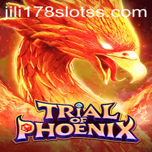 Exploring 'TrialofPhoenix': A Journey Through Jili178 Slots